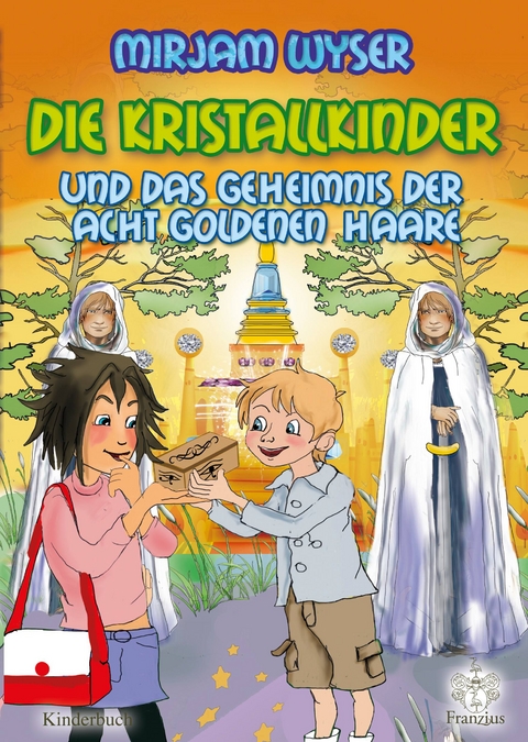 Die Kristallkinder - Mirjam Wyser