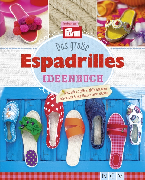 Das gro&szlig;e Espadrilles Ideenbuch - Petra Hoffmann