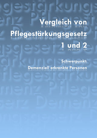 Vergleich von Pflegestärkungsgesetz 1 und 2