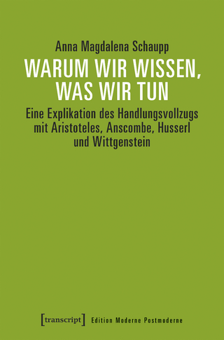 Warum wir wissen, was wir tun