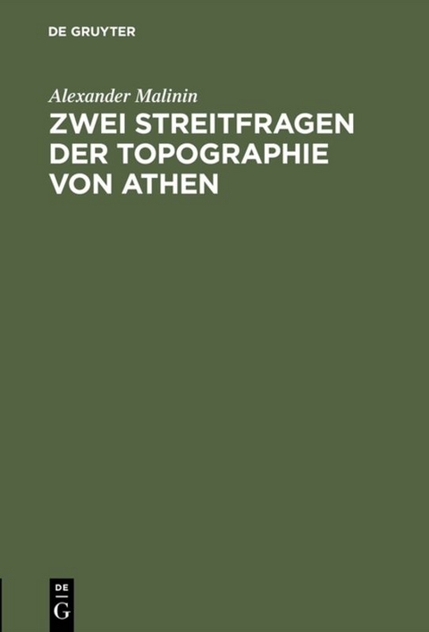 Zwei Streitfragen der Topographie von Athen - Alexander Malinin