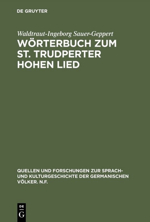 W&ouml;rterbuch zum St. Trudperter Hohen Lied - Waldtraut-Ingeborg Sauer-Geppert