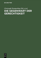 Die Gegenwart der Gerechtigkeit - 