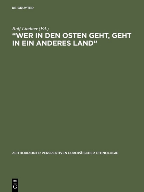 &ldquo;Wer in den Osten geht, geht in ein anderes Land&rdquo; - 