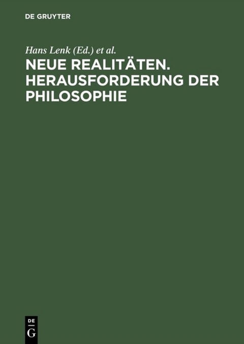 Neue Realitäten. Herausforderung der Philosophie - 