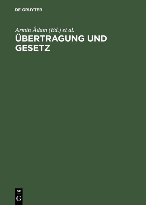 &Uuml;bertragung und Gesetz - 