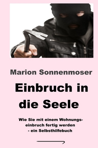 Einbruch in die Seele