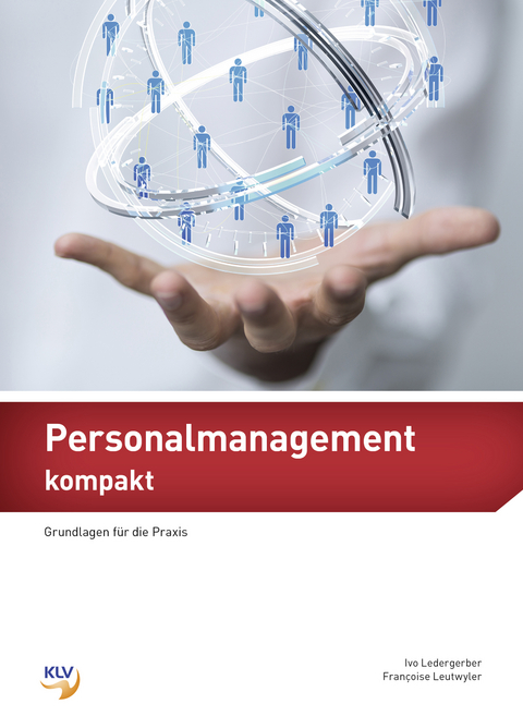 Personalmanagement kompakt - Ivo Ledergerber, Françoise Leutwyler