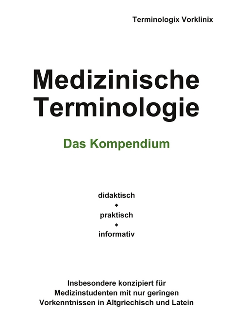 Medizinische Terminologie - Terminologix Vorklinix