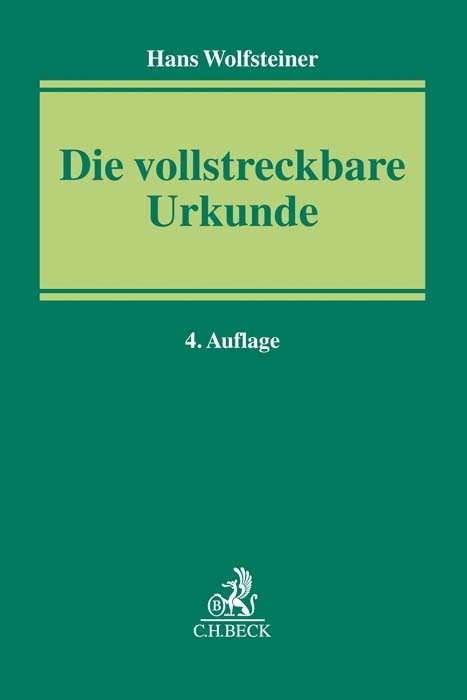 Die vollstreckbare Urkunde - Hans Wolfsteiner