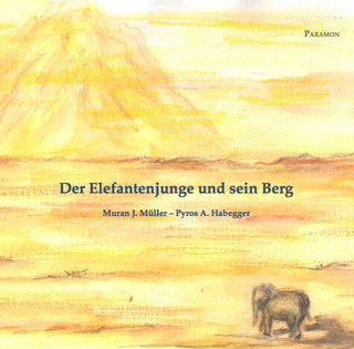 Der Elefantenjunge und sein Berg