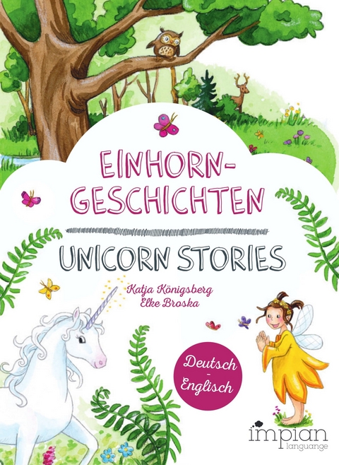 Einhorngeschichten / Unicorn Stories - Katja K&ouml;nigsberg