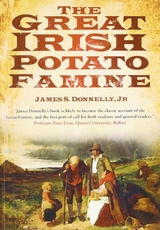 The Great Irish Potato Famine - James S Donnelly Jr