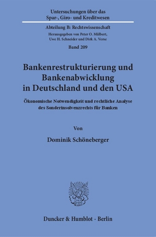 Bankenrestrukturierung und Bankenabwicklung in Deutschland und den USA.