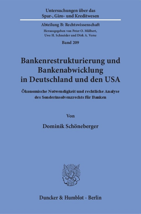 Bankenrestrukturierung und Bankenabwicklung in Deutschland und den USA. - Dominik Sch&ouml;neberger