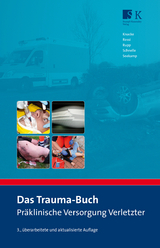Das Trauma-Buch. - Knacke, Peer G.; Rossi, Rolando; Rupp, Peter; Schnelle, Ralf; Seekamp, Andreas