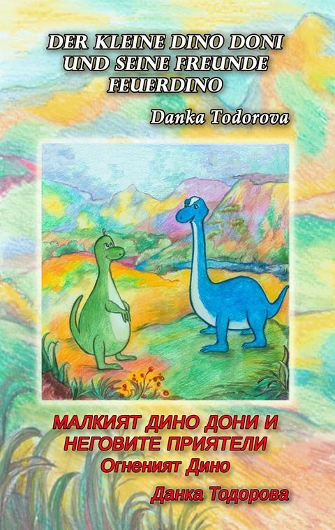 Der kleine Dino Doni und seine Freunde - Danka Todorova