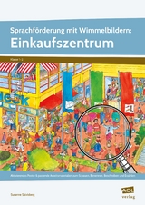 Sprachf&ouml;rderung mit Wimmelbildern: Einkaufszentrum - Susanne Salvisberg