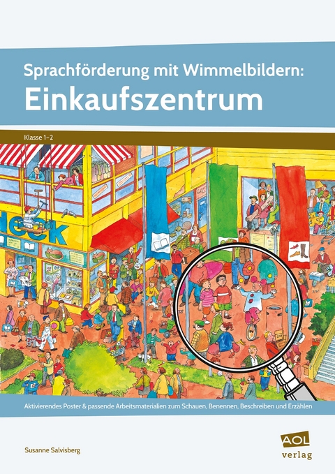 Sprachf&ouml;rderung mit Wimmelbildern: Einkaufszentrum - Susanne Salvisberg
