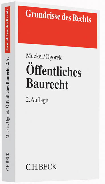 &Ouml;ffentliches Baurecht - Stefan Muckel, Markus Ogorek