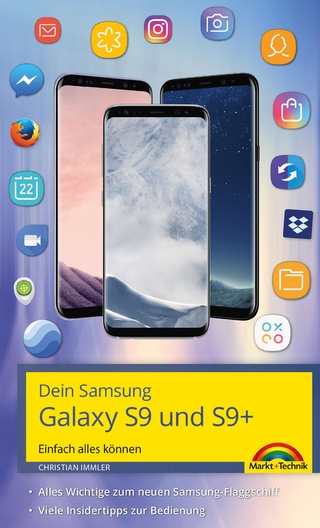 Dein Samsung Galaxy S9 und S9+ Einfach alles können. Alle Android Funktionen anschaulich erklärt