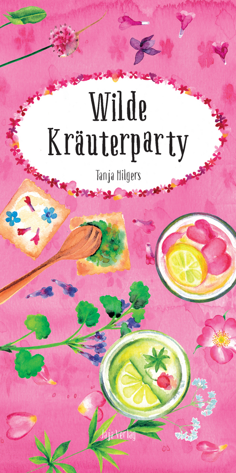 Wilde Kräuterparty - Tanja Hilgers