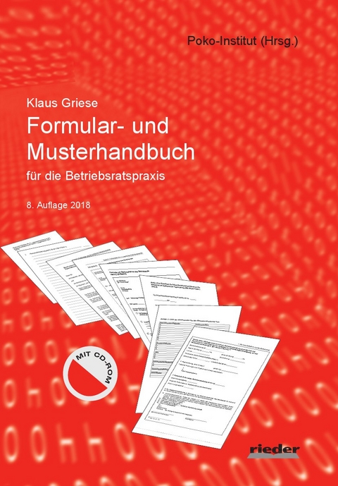 Formular- und Musterhandbuch f&uuml;r die Betriebsratspraxis - Klaus Griese