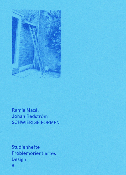 Schwierige Formen - Ramia Maz&eacute;, Johan Redstr&ouml;m