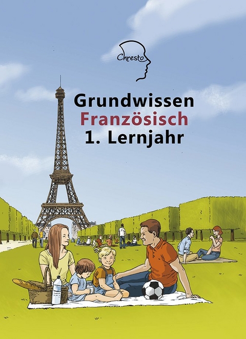Grundwissen Franz&ouml;sisch 1. Lernjahr - Telje Bauer-Lodzinski, Julia Ferger, Andrea Kaufmann, Thomas Pfister