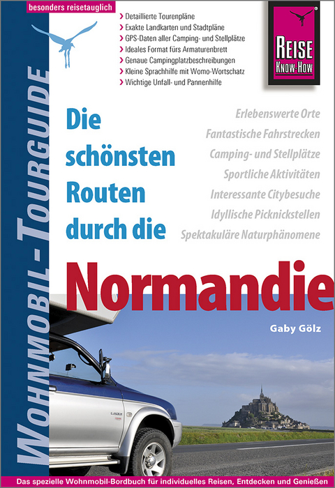 Reise Know-How Wohnmobil-Tourguide Normandie - Gaby G&ouml;lz