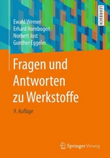 Fragen und Antworten zu Werkstoffe - Werner, Ewald; Hornbogen, Erhard; Jost, Norbert; Eggeler, Gunther