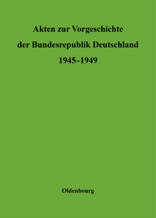 Akten zur Vorgeschichte der Bundesrepublik Deutschland 1945-1949 / Sonderausgabe