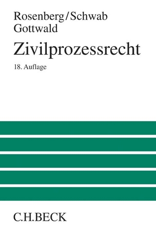 Zivilprozessrecht - Peter Gottwald; Leo Rosenberg