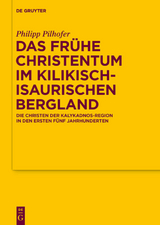 Das fr&uuml;he Christentum im kilikisch-isaurischen Bergland - Philipp Pilhofer