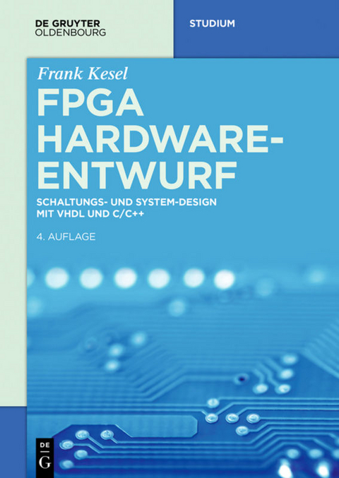 FPGA Hardware-Entwurf - Frank Kesel