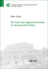 Der Kauf unter Eigentumsvorbehalt im schweizerischen Recht - Peter Loher