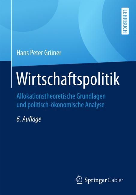 Wirtschaftspolitik - Hans Peter Grüner