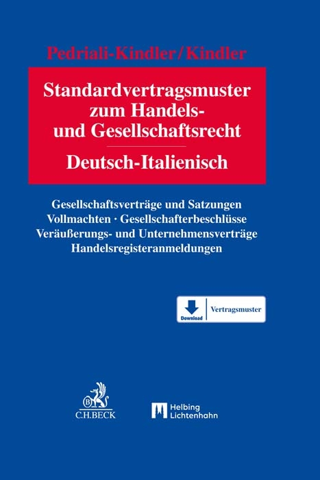 Standardvertragsmuster zum Handels- und Gesellschaftsrecht - Alessandra Pedriali-Kindler, Peter Kindler