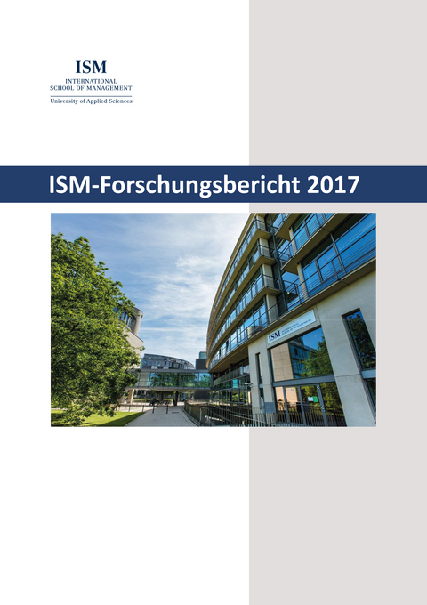 ISM-Forschungsbericht 2017 - Ingo B&ouml;ckenholt, Kai Rommel