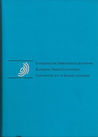 Europäisches Patentübereinkommen / European Patent Convention / Convention sur le brevet européen