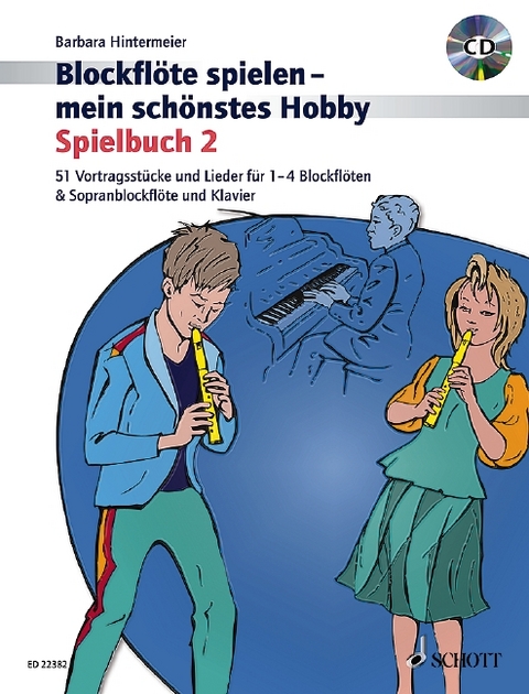 Blockfl&ouml;te spielen - mein sch&ouml;nstes Hobby - Barbara Hintermeier