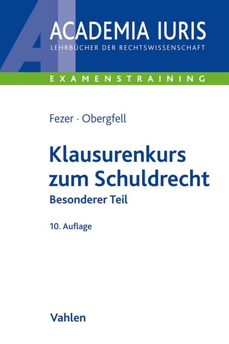 Klausurenkurs zum Schuldrecht - Karl-Heinz Fezer, Eva In&eacute;s Obergfell