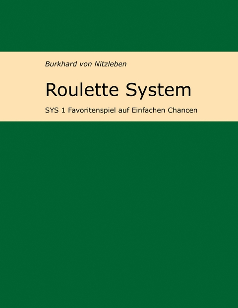 Roulette System 1 - Burkhard von Nitzleben