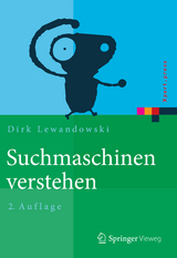 Suchmaschinen verstehen - Lewandowski, Dirk