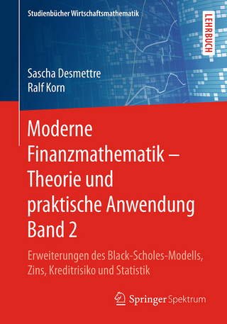 Moderne Finanzmathematik – Theorie und praktische Anwendung