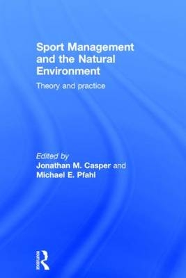 Sport Management and the Natural Environment - 