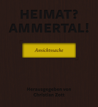 Heimat? Ammertal!