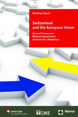 Switzerland and the European Union - Matthias Oesch