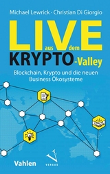 Live aus dem Krypto-Valley - Michael Lewrick, Christian Di Giorgio