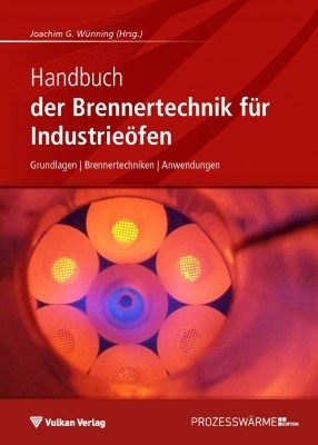 Handbuch der Brennertechnik f&uuml;r Industrie&ouml;fen - 